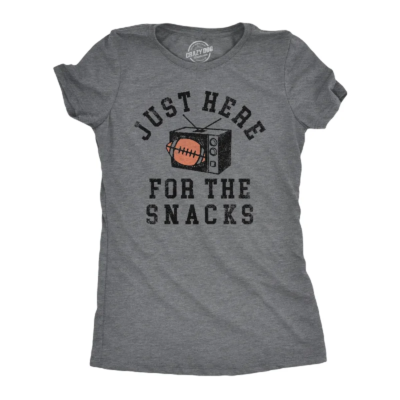 Just Here For The Snacks Women's T Shirt