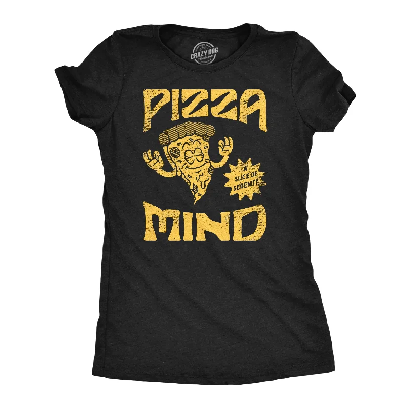 Pizza Mind Women's T Shirt